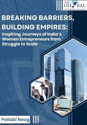 Breaking Barriers, Building Empires