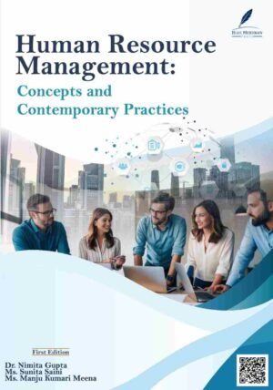 Human Resource Management: Concepts and Contemporary Practices